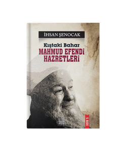 Kıştaki Bahar Mahmud Efendi Hazretleri
